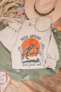 Buck Around And Find Out Crewneck Sweatshirt In Sand