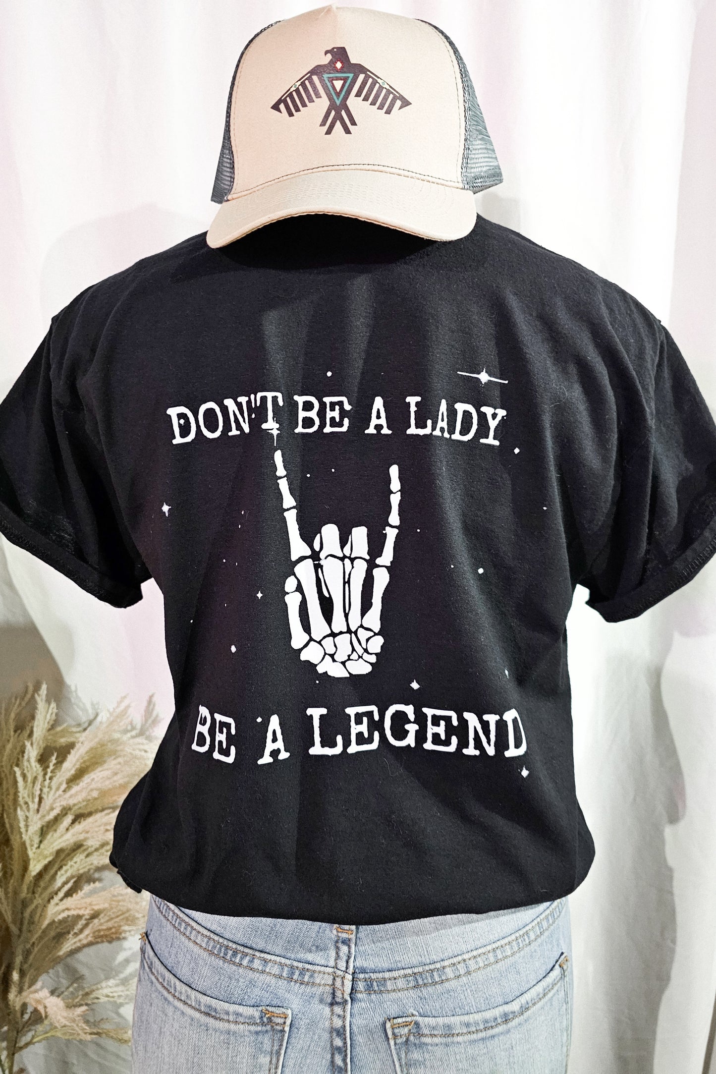 Made To Order|Don't Be A Lady Be A Legend Tee